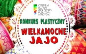 Napis konkurs plastyczny Wielkanocne Jajo na tle kolorowych pisanek